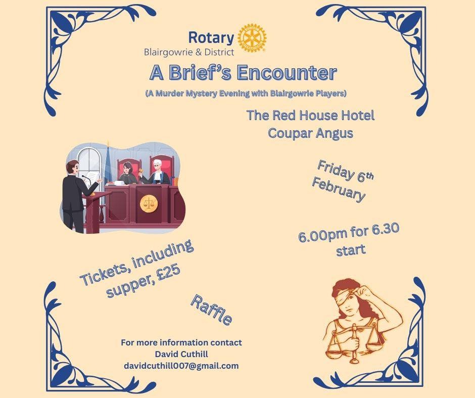 Rotary -Blairgowrie & District, 'A Brief's Encounter'