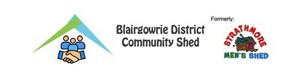 Blairgowrie District Community Shed (BDCS) -  (Formerly Strathmore Men's Shed) Blairgowrie District Community Shed (BDCS) -  (Formerly Strathmore Men's Shed)